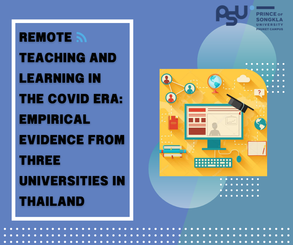 Featured image for “Remote Teaching and Learning in the COVID Era: Empirical Evidence from three Universities in Thailand”